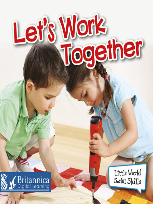 Title details for Let's Work Together by Britannica Digital Learning - Available